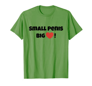 Mens Small Penis Big Heart  Bachelor Party Gag Gift T Shirt