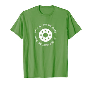 Funny Sewing T-shirt Fun and Games Till the Bobbin Runs Out