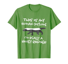 Load image into Gallery viewer, This Is My Human Costume Shirt I'm Really Honey Badger Tee
