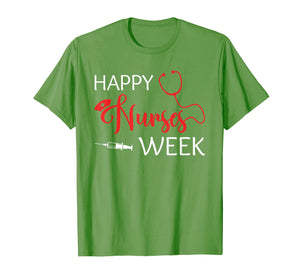 Happy Nurse Week T-shirt