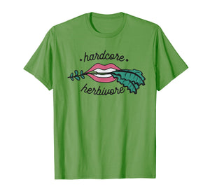 Hardcore Herbivore Shirt - Vegan & Vegetarian Inspired Quote