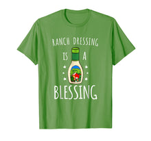 Load image into Gallery viewer, Ranch Dressing Is A Blessing Tshirt - Cool Vegetarian Vegan
