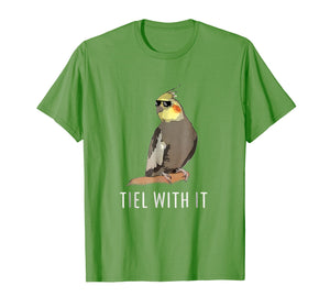 Funny Cockatiel T-Shirt Tiel With It Shirt for Kid Men Women