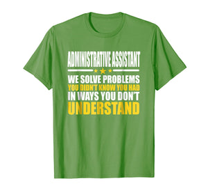 Administrative Assistant T-shirt - Gift For Administrative A