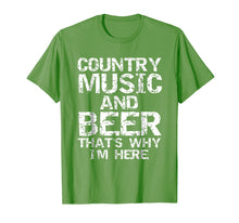 Load image into Gallery viewer, Country Music and Beer That&#39;s Why I&#39;m Here Shirt for Men
