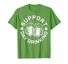 Load image into Gallery viewer, Support Day Drinking T-Shirt Saint Patricks Day Gift
