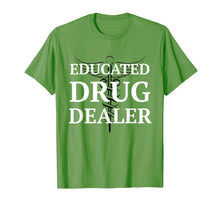 Load image into Gallery viewer, Educated Drug Dealer Pharmacist Caduceus College T-Shirt
