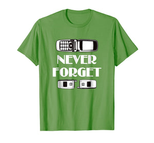 Funny Humorous Sarcastic T-Shirt: Never Forget My Flip Phone