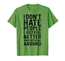 Load image into Gallery viewer, Funny Introvert Humor T-Shirt - I Don't Hate People Tee
