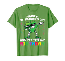 Load image into Gallery viewer, funny Happy St Patrick&#39;s Day And Yes It&#39;s My Birthday gift T-Shirt-132630
