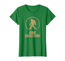 Load image into Gallery viewer, Gone Squatchin: Bigfoot Hunter Gone Squatching Sasquatch Tee

