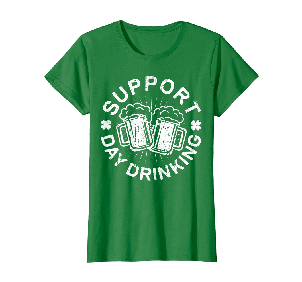 Support Day Drinking T-Shirt Saint Patricks Day Gift