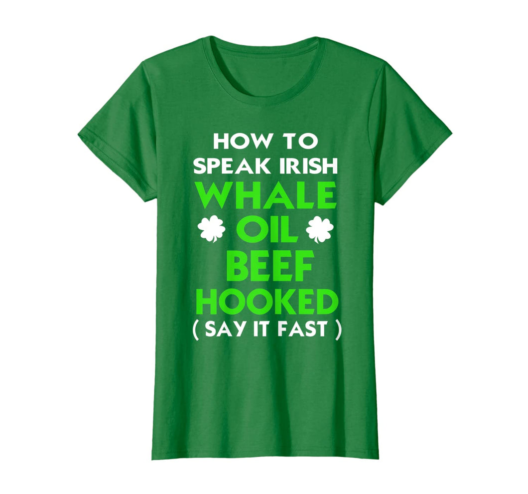 How To Speak Irish Shirt St Patricks Day Funny Shirts Gift T-Shirt-87814