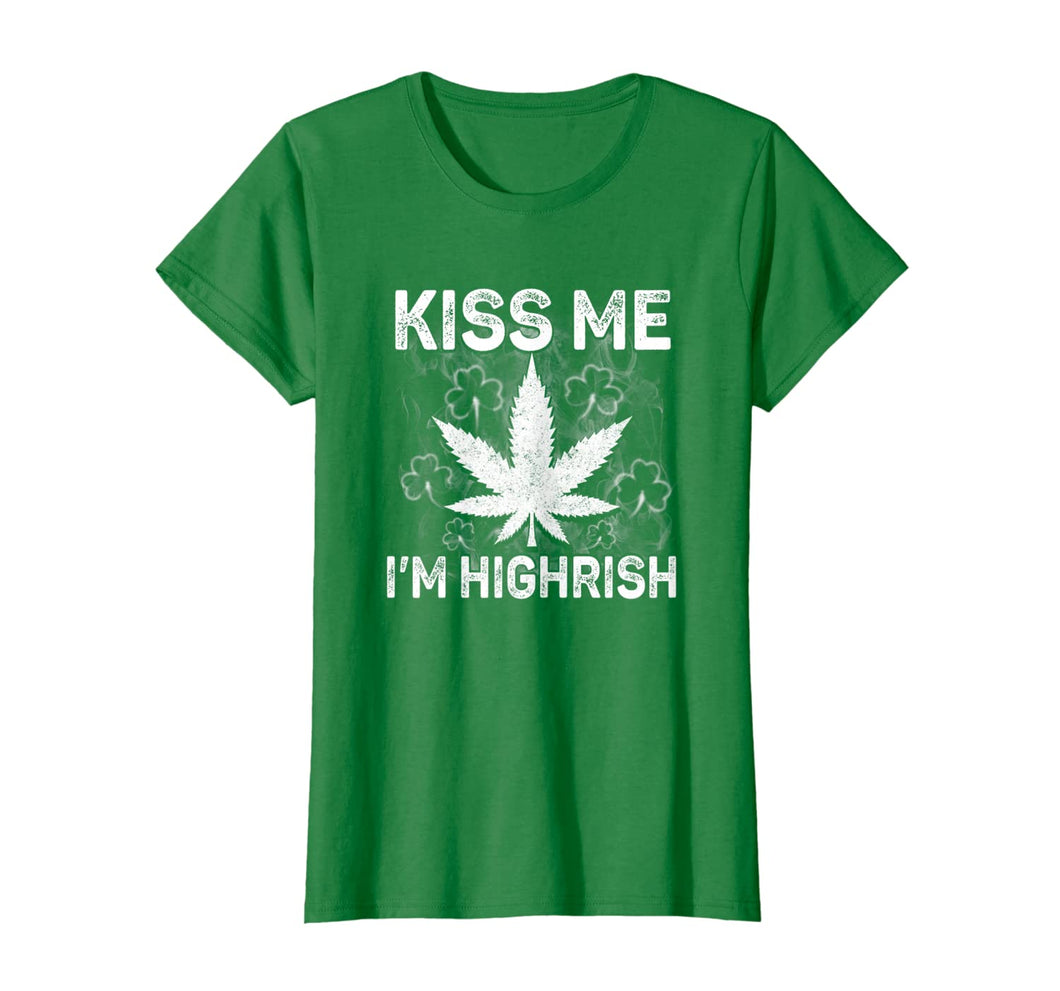 Saint Patricks Day Funny Gift Kiss Me I'm Highrish T-Shirt-647906