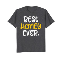 Load image into Gallery viewer, Best Honey Ever T Shirt for Grandmothers
