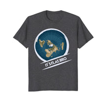 Load image into Gallery viewer, Flat Earth T-Shirt: Flat Bro Flat Earther Society Conspiracy
