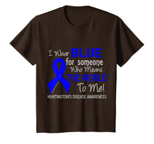 Load image into Gallery viewer, Huntington&#39;s Disease Shirt For Someone Who Means World To Me
