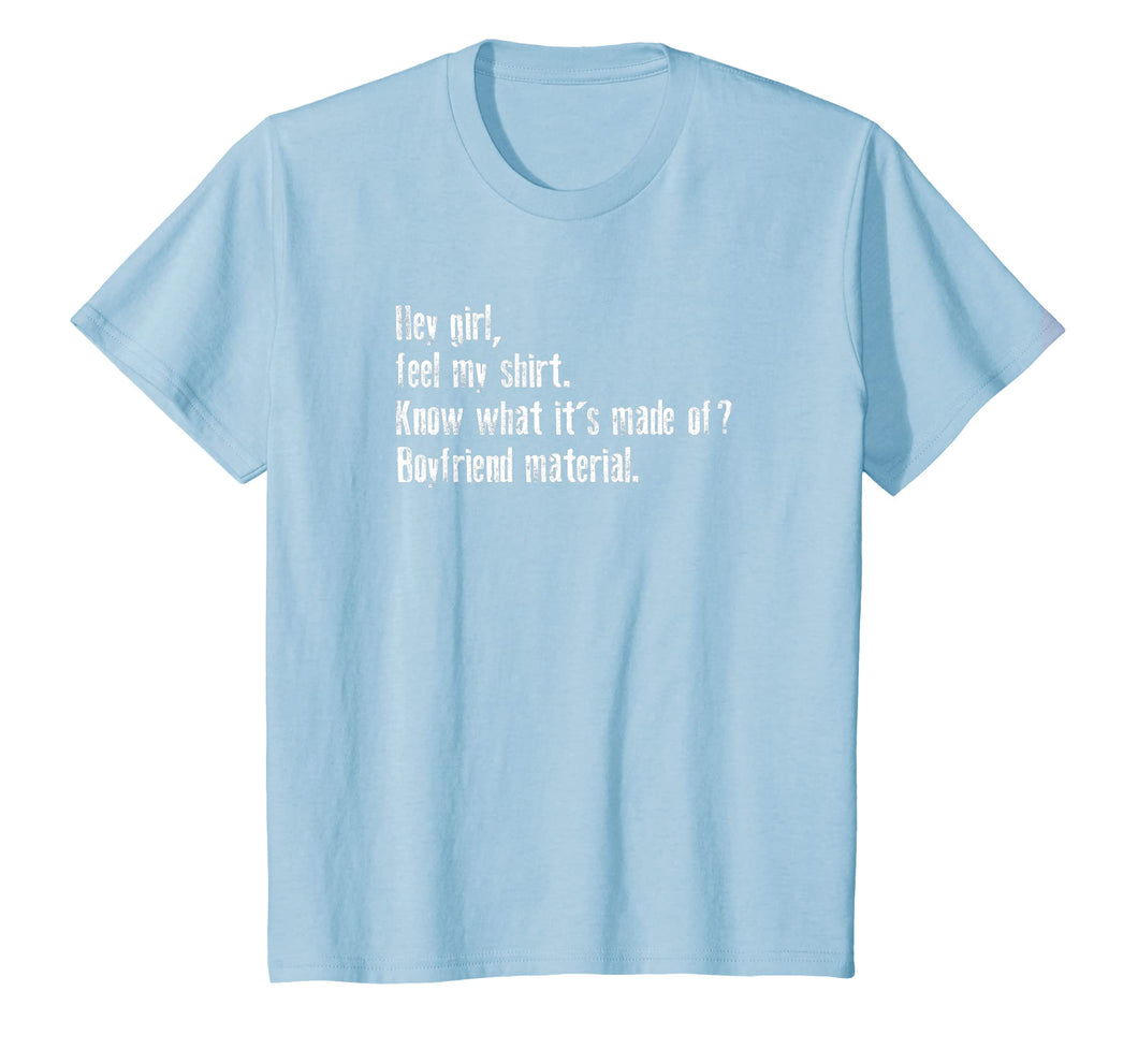 Funny Pick Up Line Shirt - Boyfriend Material
