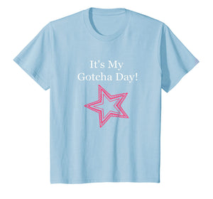 It's My Gotcha Day Adoption Special Celebration Tee