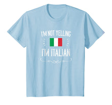 Load image into Gallery viewer, I'm Not Yelling I'm Italian Shirt, Funny Italy T-Shirt
