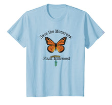 Load image into Gallery viewer, Monarch Butterfly T-Shirt Plant Milkweed Caterpillar
