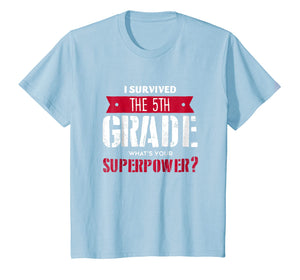 I Survived 5th Grade Shirt. 5th Grade Last Day School Funny