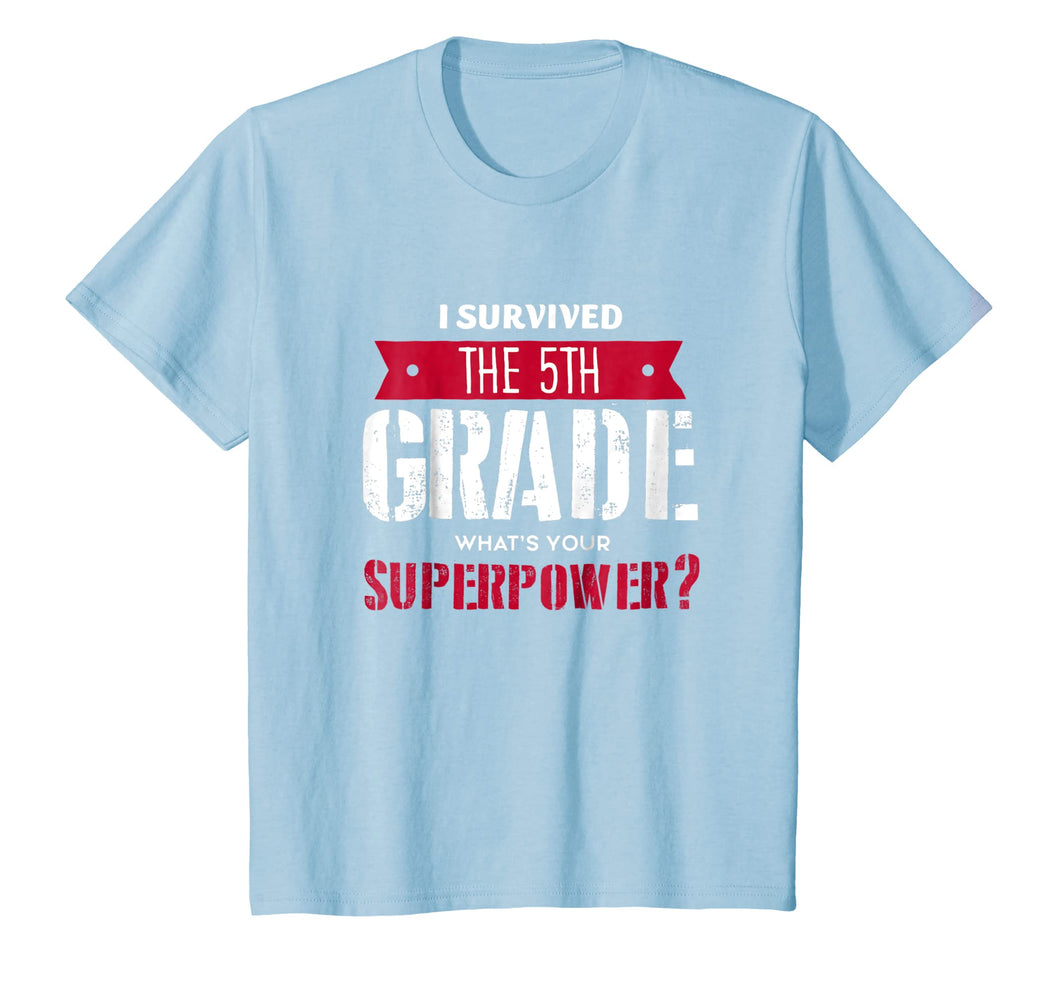 I Survived 5th Grade Shirt. 5th Grade Last Day School Funny