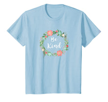 Load image into Gallery viewer, Be Kind tshirt text in Floral Circle flowery ring of flowers
