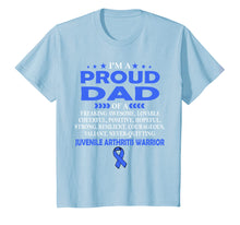 Load image into Gallery viewer, I&#39;m proud dad of Juvenile Arthritis warrior t shirt
