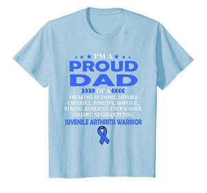 I'm proud dad of Juvenile Arthritis warrior t shirt