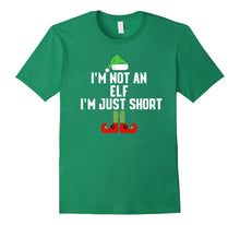 Load image into Gallery viewer, I&#39;m Not An Elf I&#39;m Just Short Christmas Tshirt
