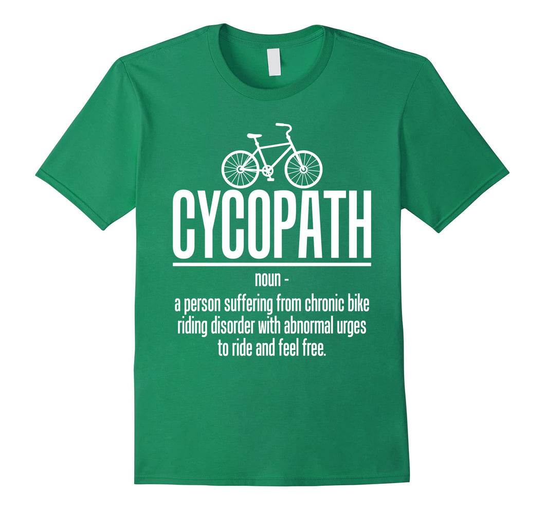 Cycopath biker funny bicycle cyclist t-shirt