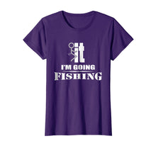 Load image into Gallery viewer, Fuck It I'm Going Fishing TShirt - Funny Fishing Tee Shirt
