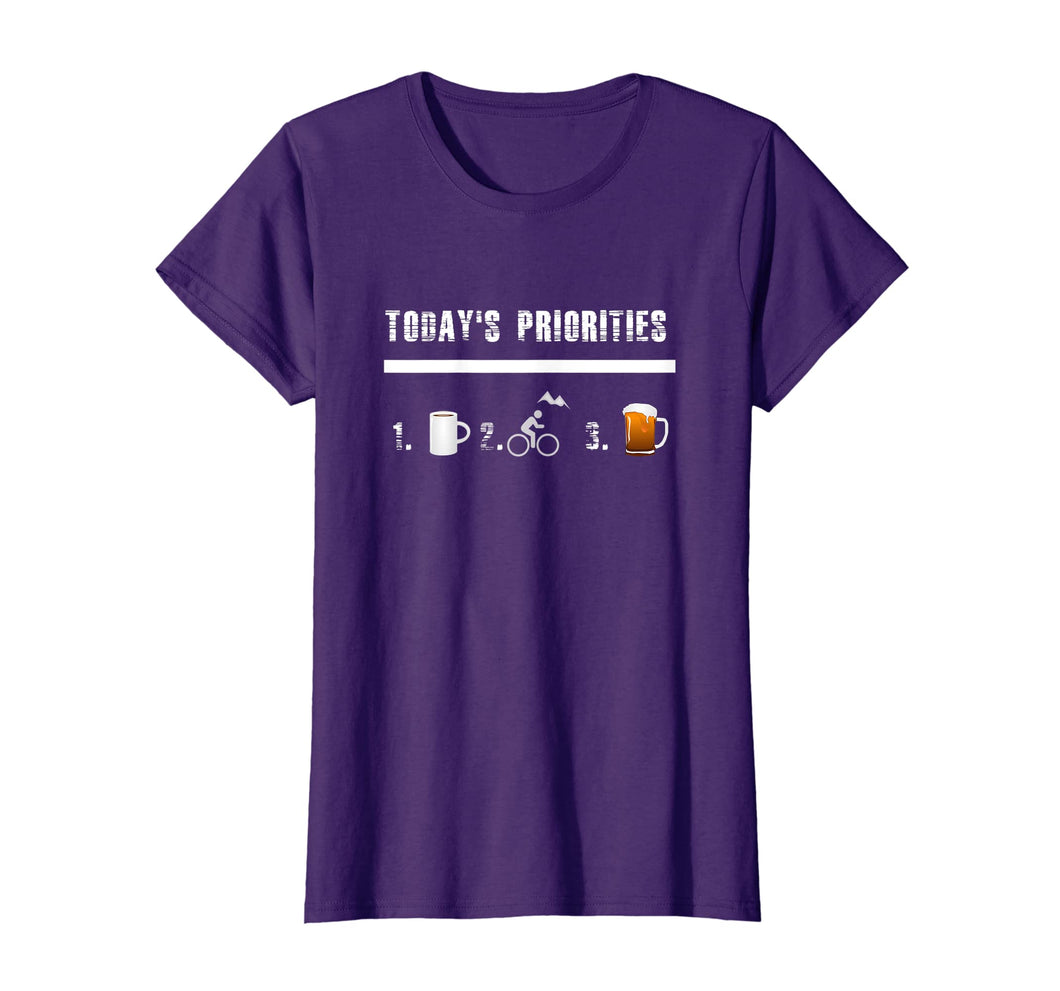 Today's Priorities Funny Mountain Bike TShirt men women gift