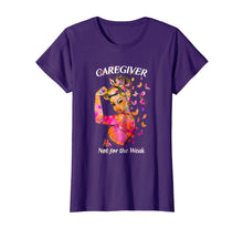Load image into Gallery viewer, Caregiver Not For The Weak Tshirt - Funny Gift For Caregiver
