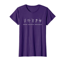 Load image into Gallery viewer, Grow Positive Thoughts T-Shirt

