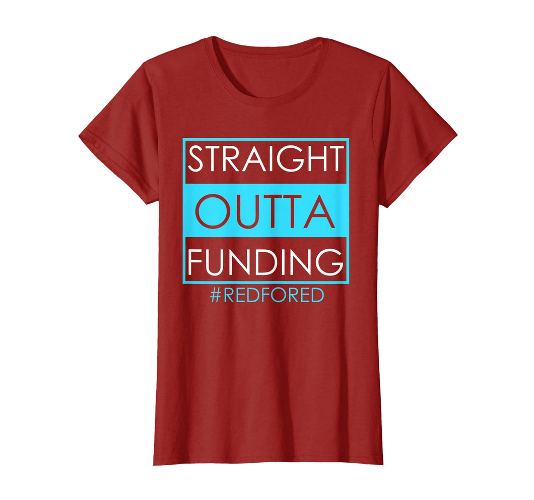 Straight Outta Funding Red for Ed T-Shirt Teacher
