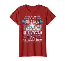 Load image into Gallery viewer, I Miss My Dad and Mom in Heaven T-shirt Father&#39;s Day Gifts
