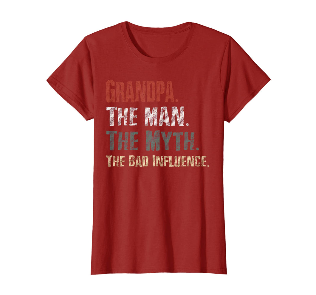 Grandpa The Man The Myth The Bad Influence Tshirt