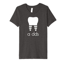 Load image into Gallery viewer, Funny Dentist T-shirt a DDS Dental Student Gift Humor Shirt
