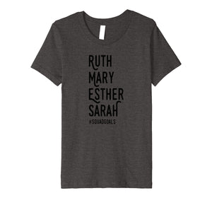 Faith Squad Goals Shirt Ruth Mary Esther Squad Goals Tshirt