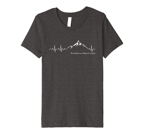 The Mountains are calling and I must go heart beat tshirt