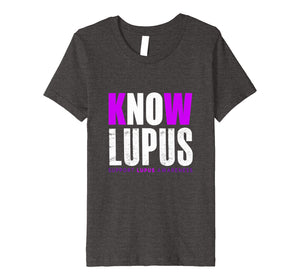 Funny Know Lupus Support Lupus T-shirt Awareness Quote Gift