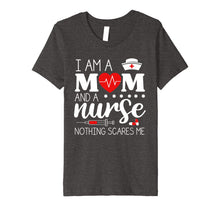 Load image into Gallery viewer, I Am A Mom and A Nurse Nothing Scares Me Funny Nurse T-shirt
