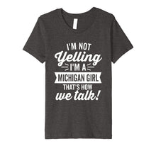 Load image into Gallery viewer, I'm Not Yelling I'm a Michigan Girl Humor Premium (Dark)
