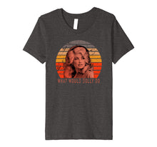Load image into Gallery viewer, Parton Funny What Would Dolly T-Shirt Women Men Long Sleeve
