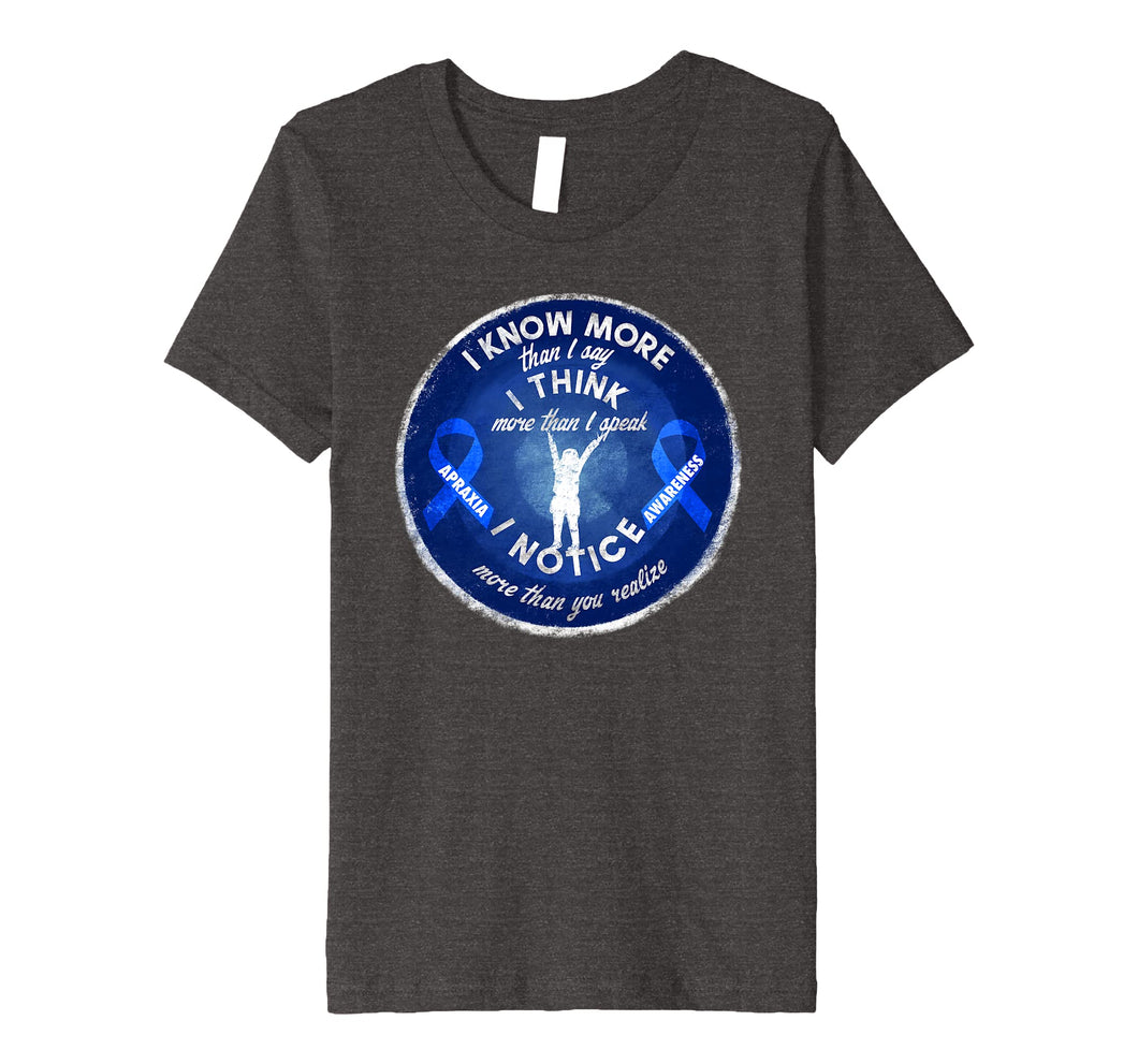 Kids Apraxia Awareness I Know I Think I Notice More Blue Ribbon Premium T-Shirt