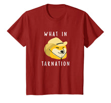 Load image into Gallery viewer, What In Tarnation T Shirt
