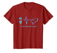 Load image into Gallery viewer, CHOOSE LIFE SEMICOLON - No Story End Too Soon Shirt
