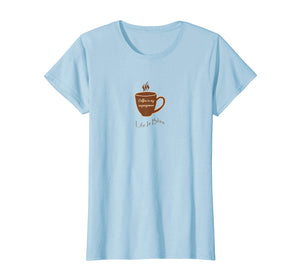 Art4Simon Life Is Bliss Coffee Is My Superpower T-Shirt